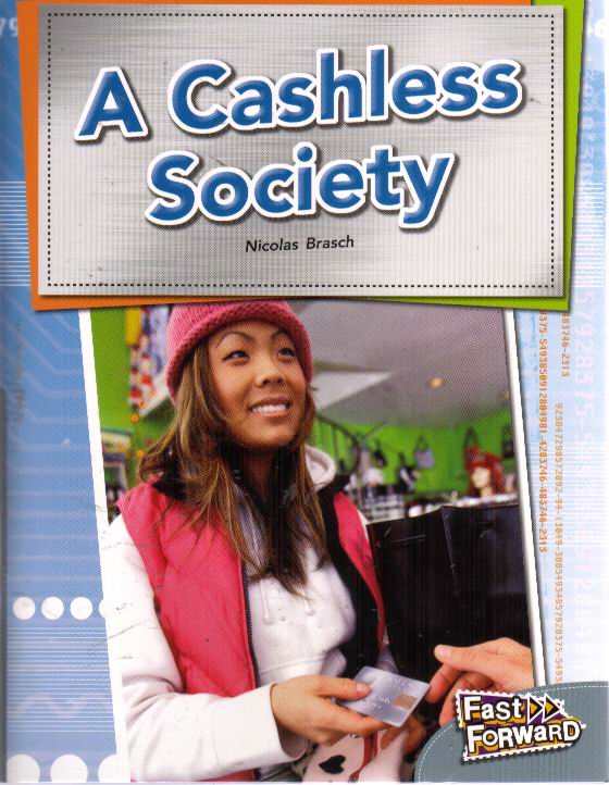 A Cashless Society: Fast Forward