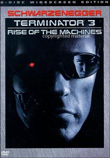 The Terminator 3 : Rise of the Machines
