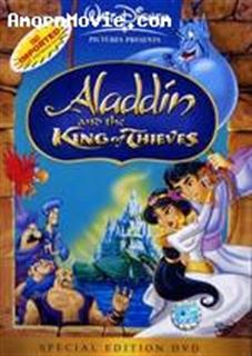 Aladdin And The King Of Thieves: อะลาดินและราชันย์แห่งโจร