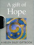 A Gift of Hope: A Helen Exley Giftbook