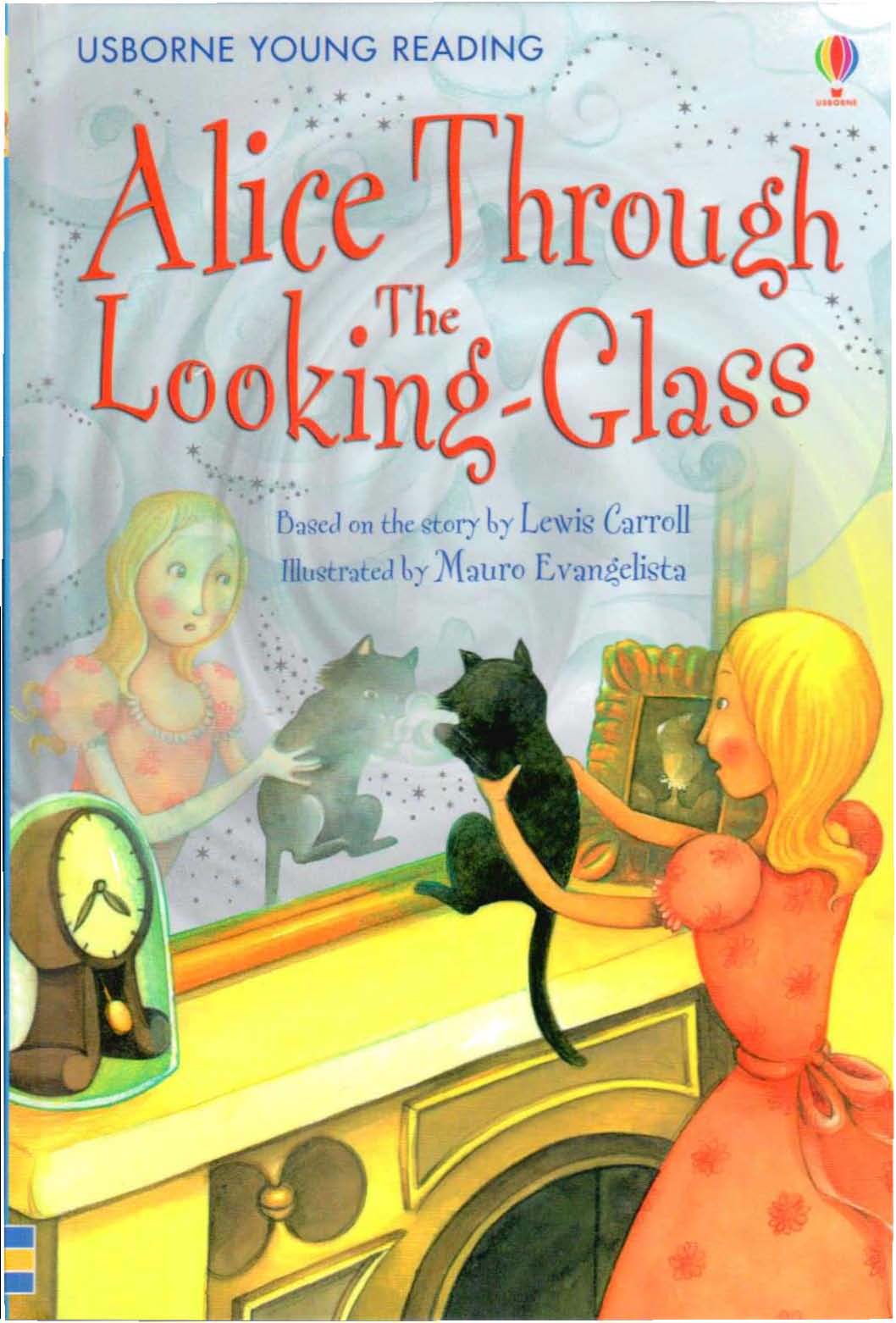 Alice Through the Looking-Glass : Usborne Young Reading Series Two