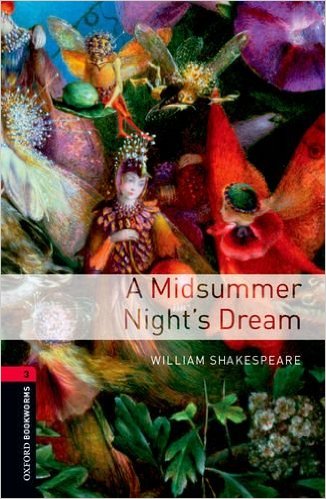 A Midsummer Night's Dream : Oxford Bookworms Library (Stage 3)