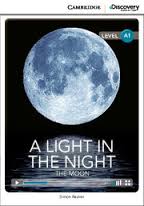 A Light in The Night The Moon: Cambridge Discover Education