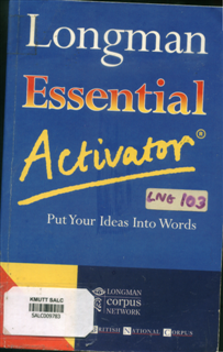 Longman Essential Activator: Put Your Ideas Into Words