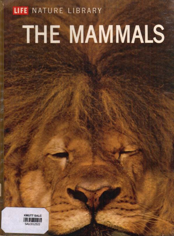 The Mammals: Life Nature Library