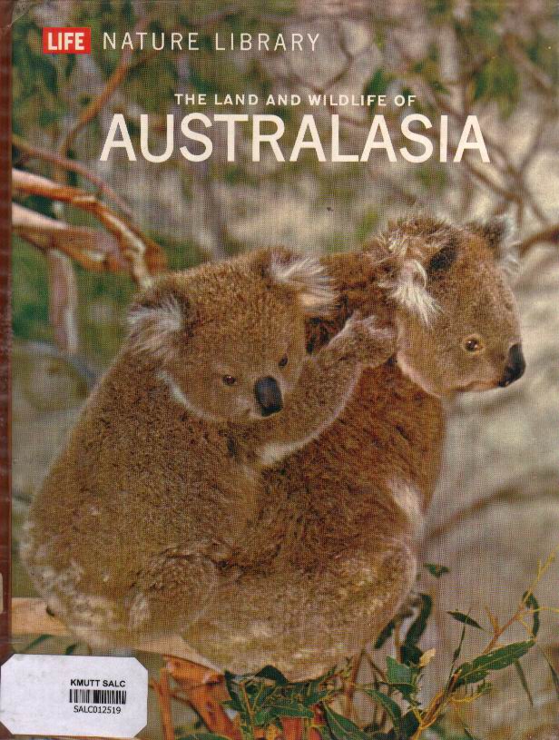 The Land and wildlife of Australasia: Life Nature Library