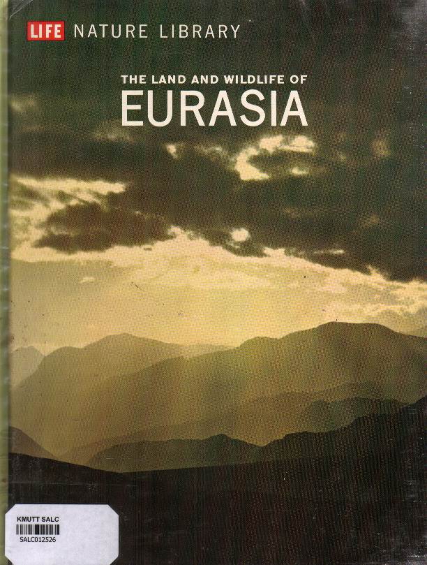 The Land and Wildlife of Eurasia: Life Nature Library