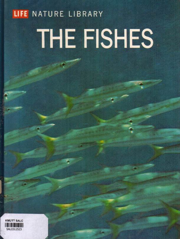 The Fishes: Life Nature Library