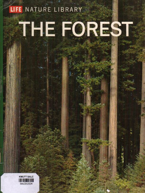 The Forest: Life Nature Library