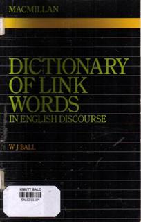 Macmillan Dictionary of Link Words in English Discourse
