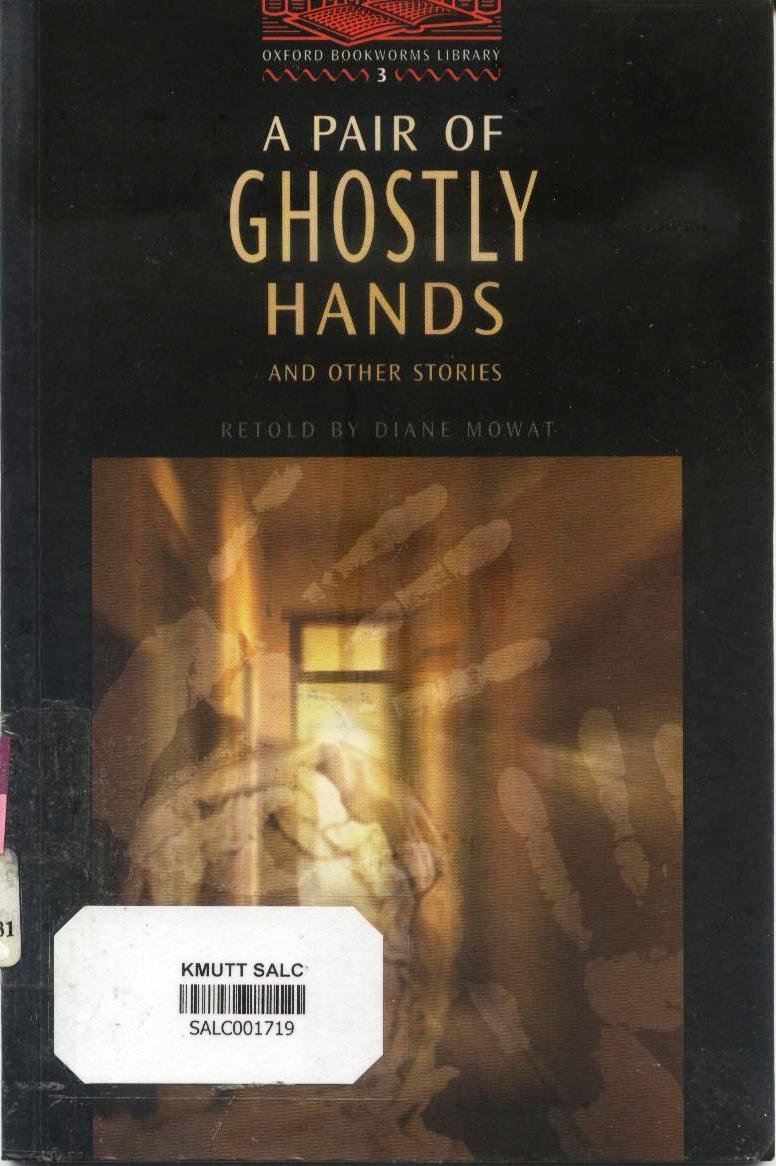 A Pair of Ghostly Hands and Other Stories: Oxford Bookworms Library 3