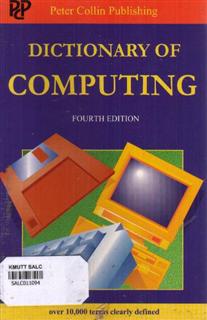 Dictionary of Computing: Fourth Edition