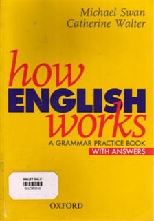 How English Works: a Grammar Practice Book  with Answers