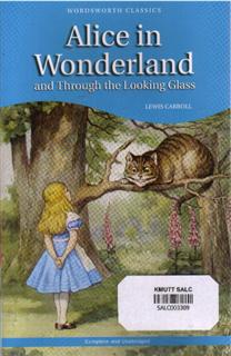 Alice in Wonderland and Through the Looking Glass: Wordsworth Classics