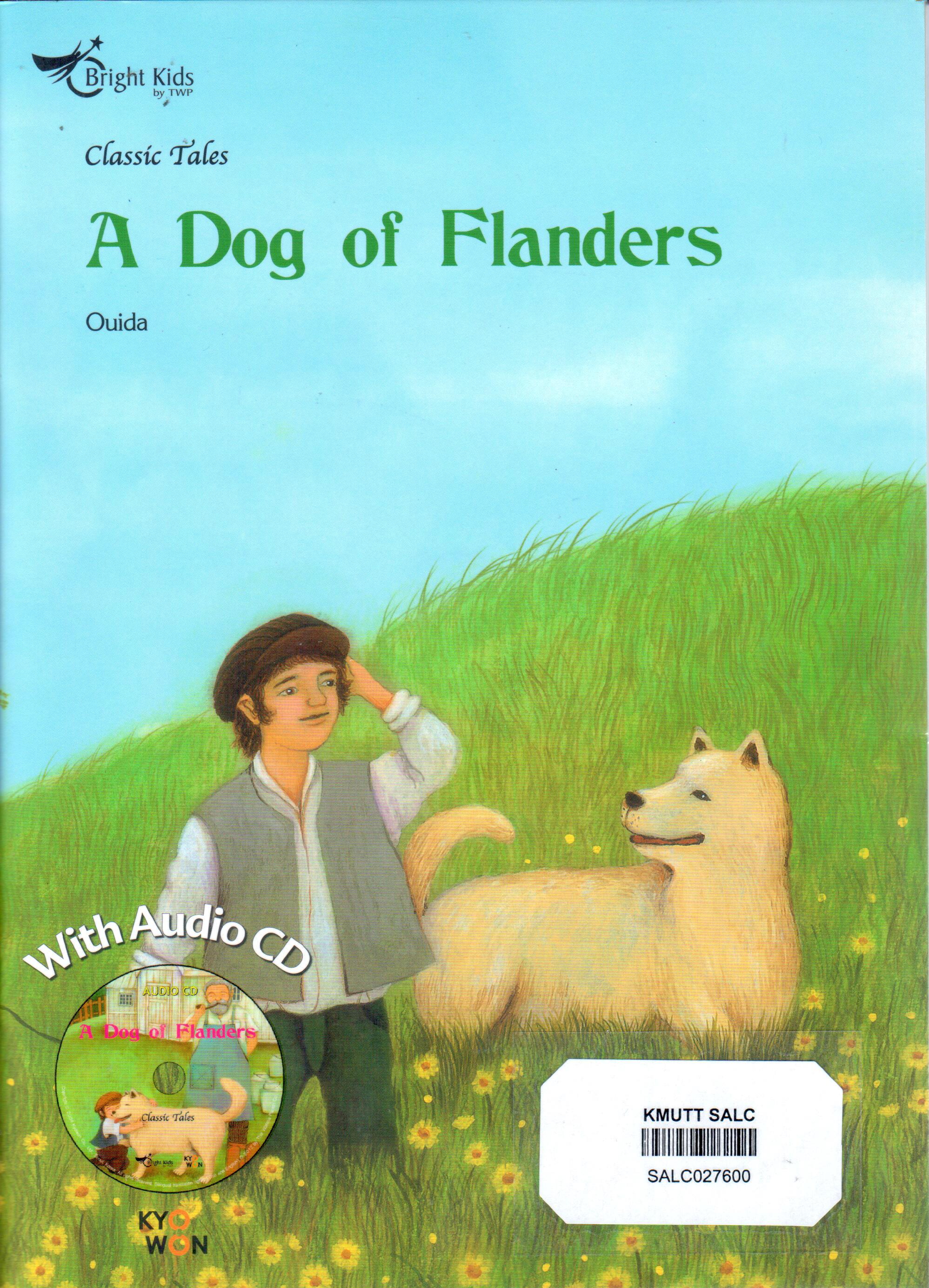 A Dog of Flanders : Classic Tales