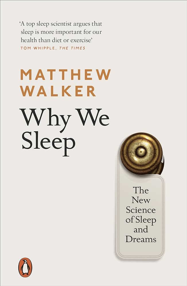 Matthew Walker Why We Sleep