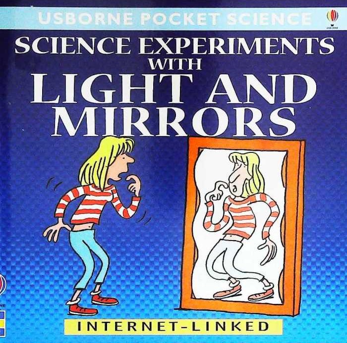 Science experiments with light and mirrors:  Usborne Pocket Science