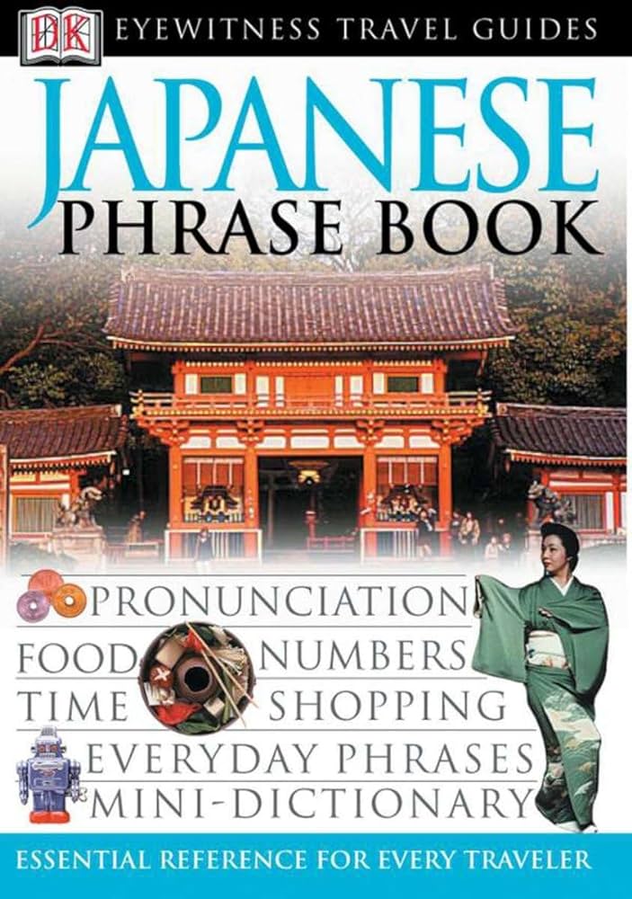 Japanese Phrase Book : Eyewithness Travel Guides