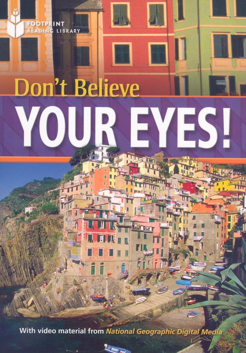 Don't Believe Your Eyes!: Footprint Reading Library (Pre-Intermediate, 800 HWs, A2)