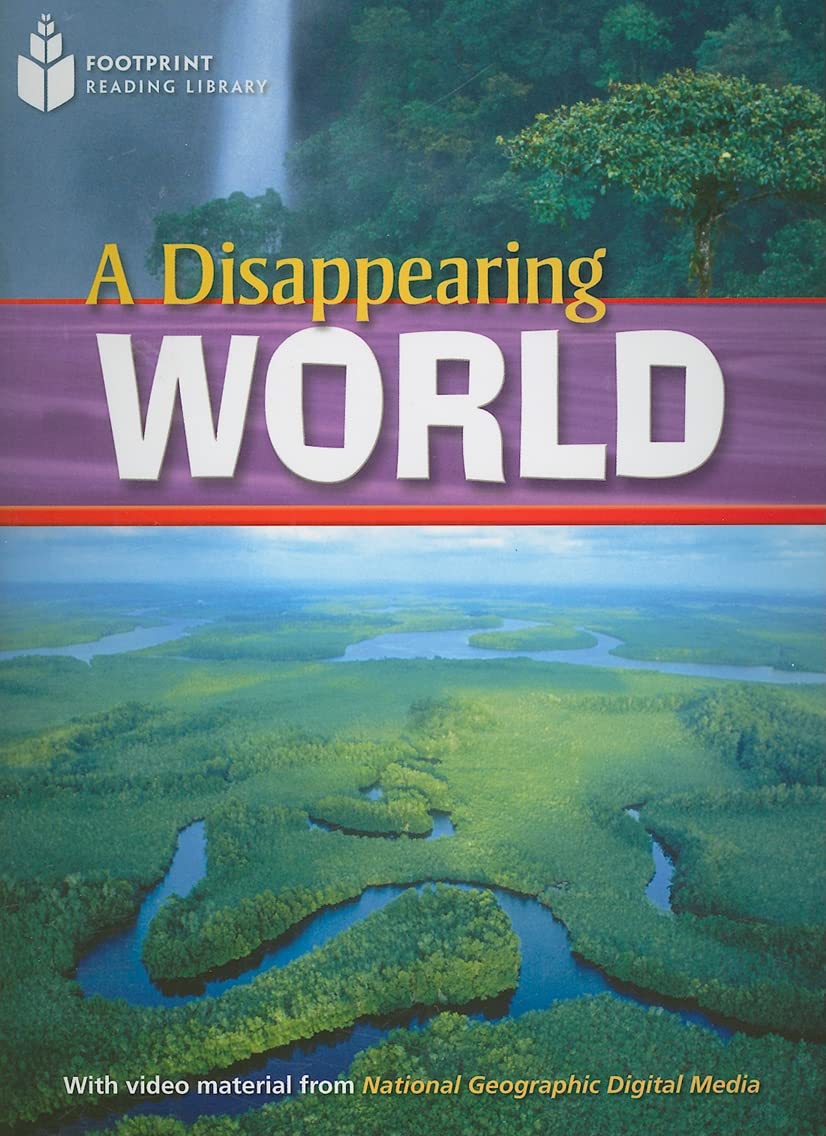 A Disappearing World : Footprint Reading Library (Pre-Intermediate, 1000HWs, A2)