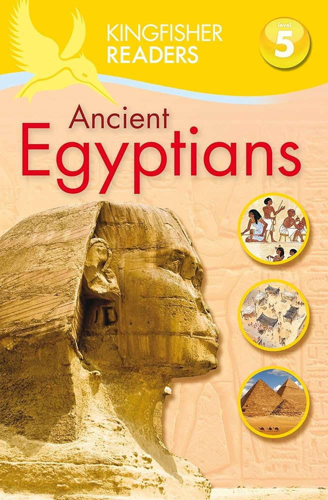 Ancient Egyptians : Kingfisher Readers (Level 5)