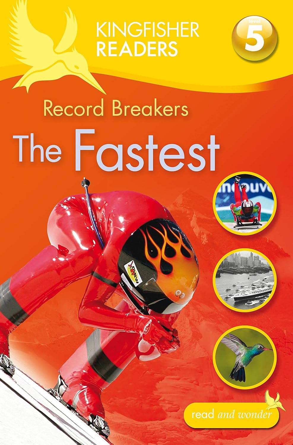 The Fastest : Kingfisher Readers (Level 5)