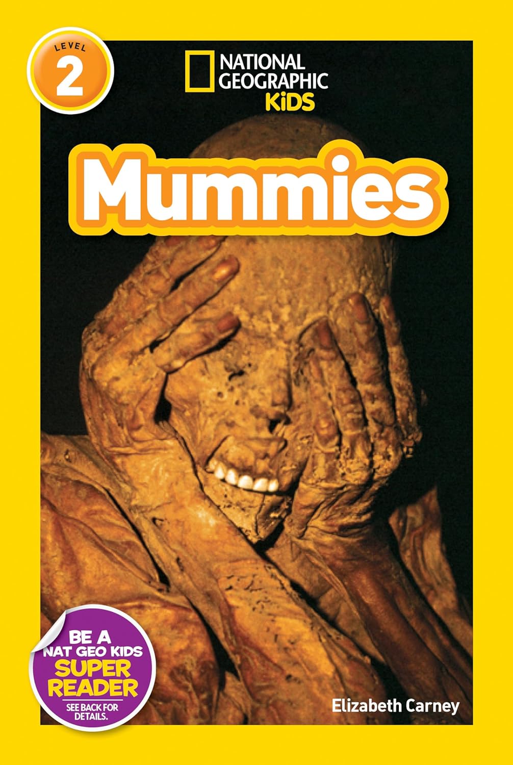 Mumies : National Geographic Kids (Level 2)