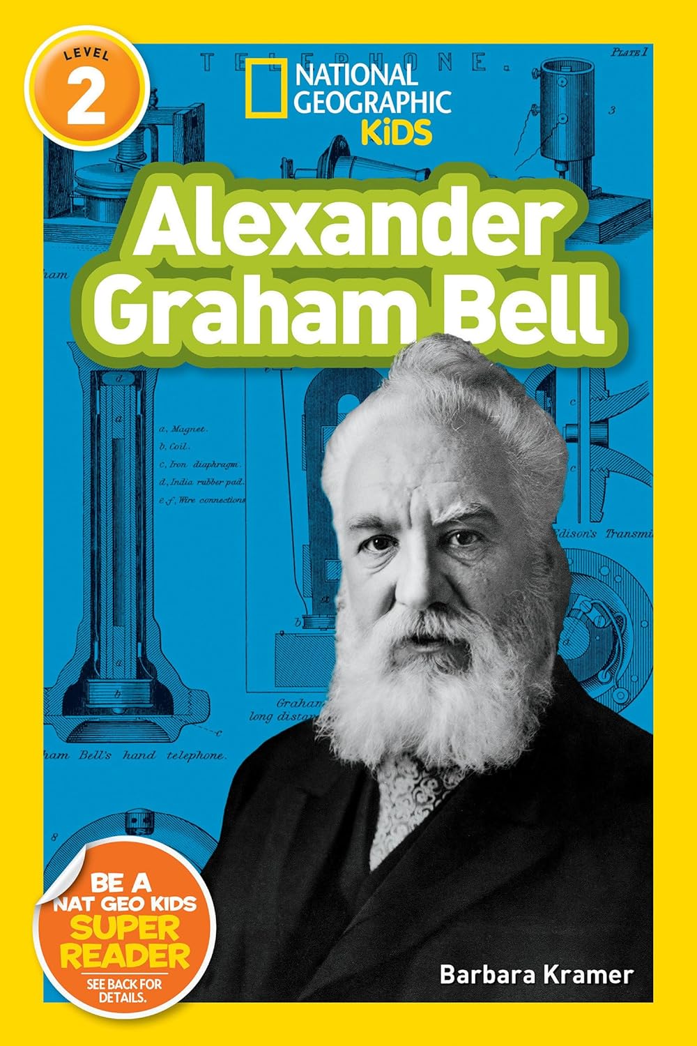 Alexander Graham Bell : National Geographic Kids (Level 2)