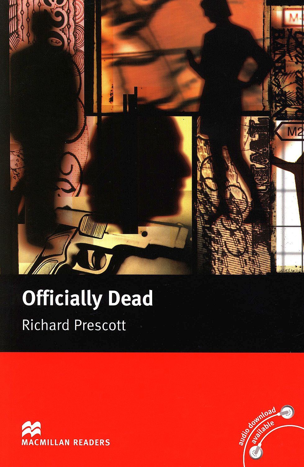 Officially Dead: Macmillan Readers 6