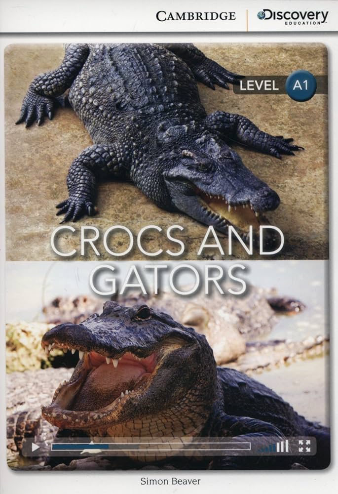 Crocs and Gators: Cambridge Discover Education