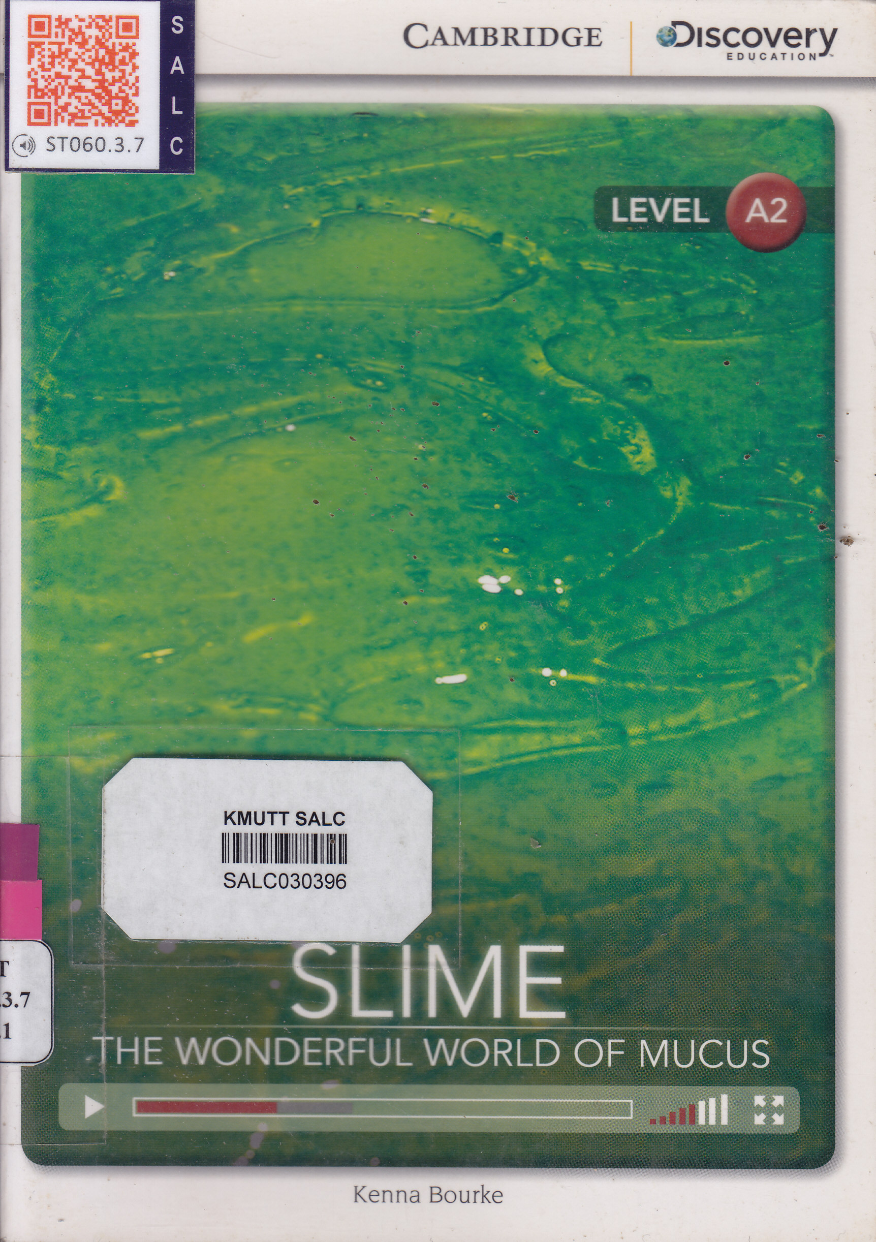 Slime the wonderful world of mucus: Cambridge Discover Education