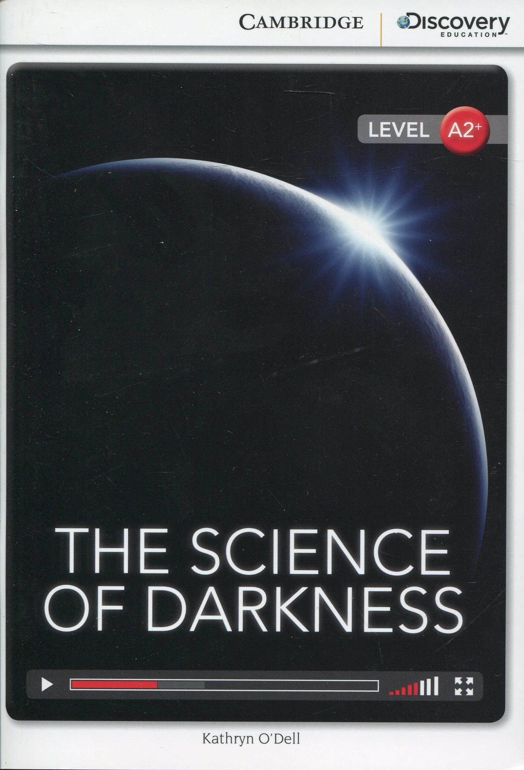 The Science of Darkness: Cambridge Discover Education