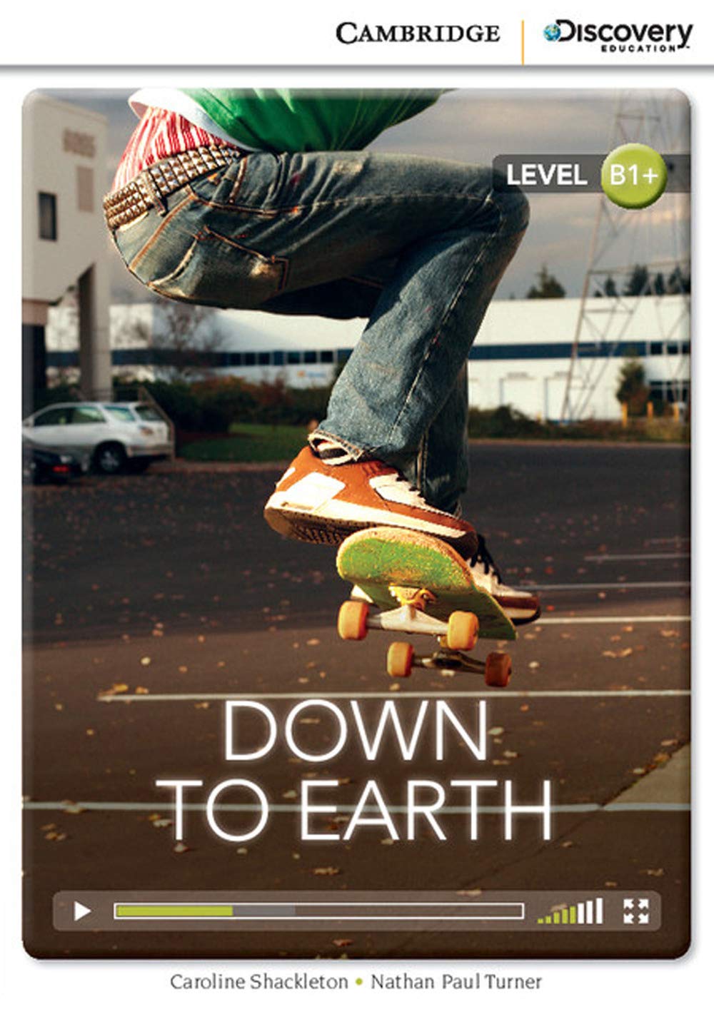 Down to Earth: Cambridge Discover Education