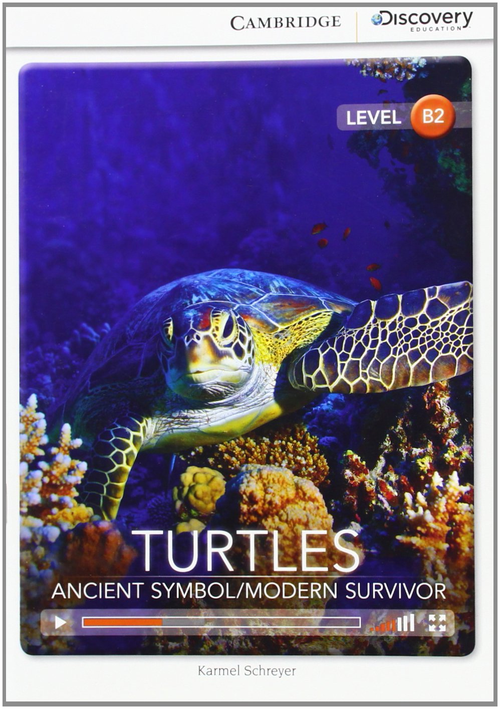 Turtles Ancient Symbol/Modern Survivor: Cambridge Discover Education