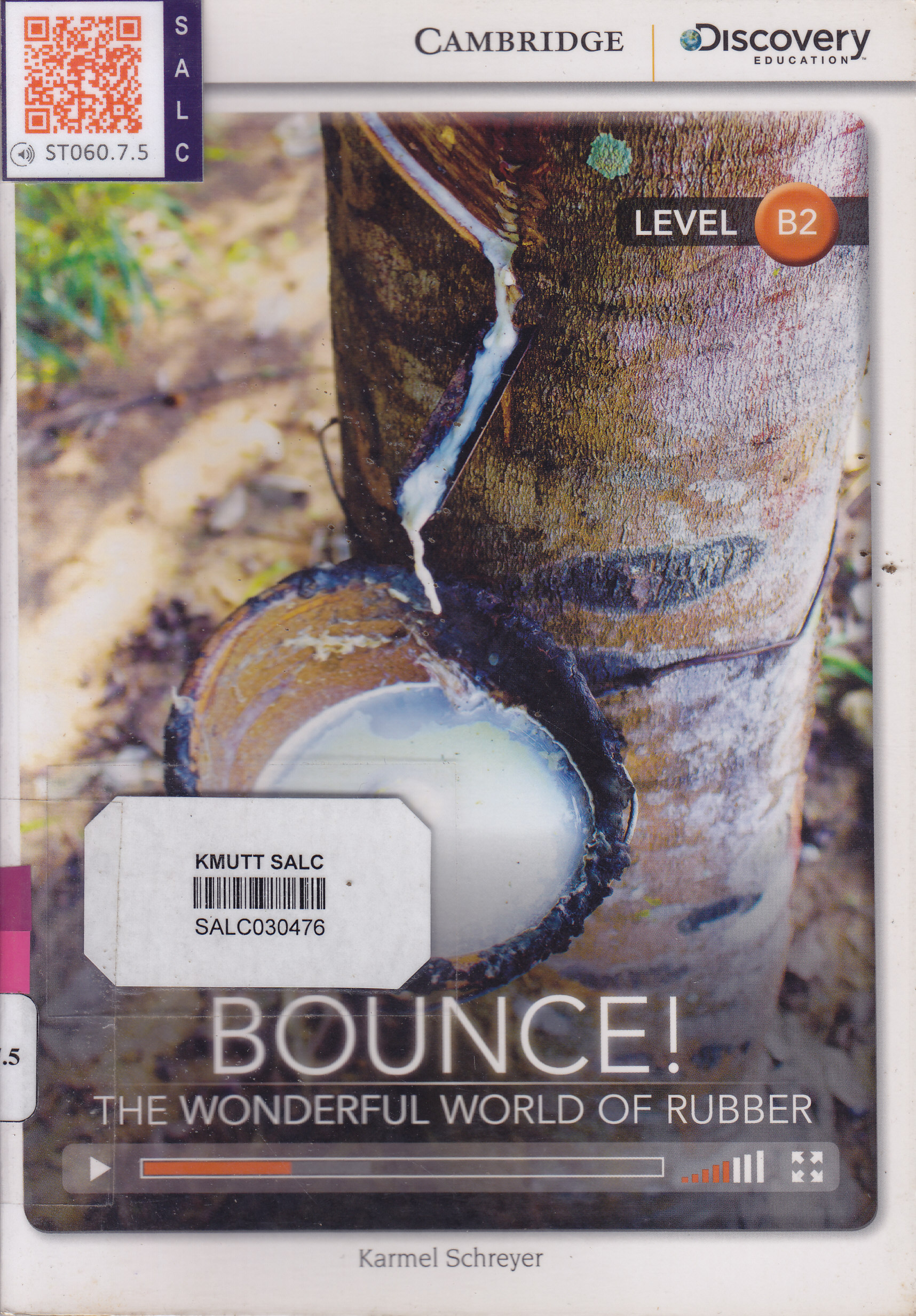 Bounce! The Wonderful World of Rubber: Cambridge Discover Education