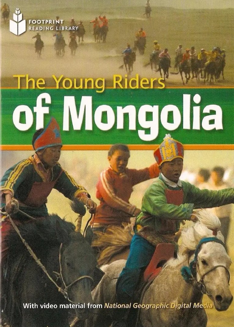 The Young Riders of Mongolia : Footprint Reading Library (Pre-Intermediate, 800 HWs)