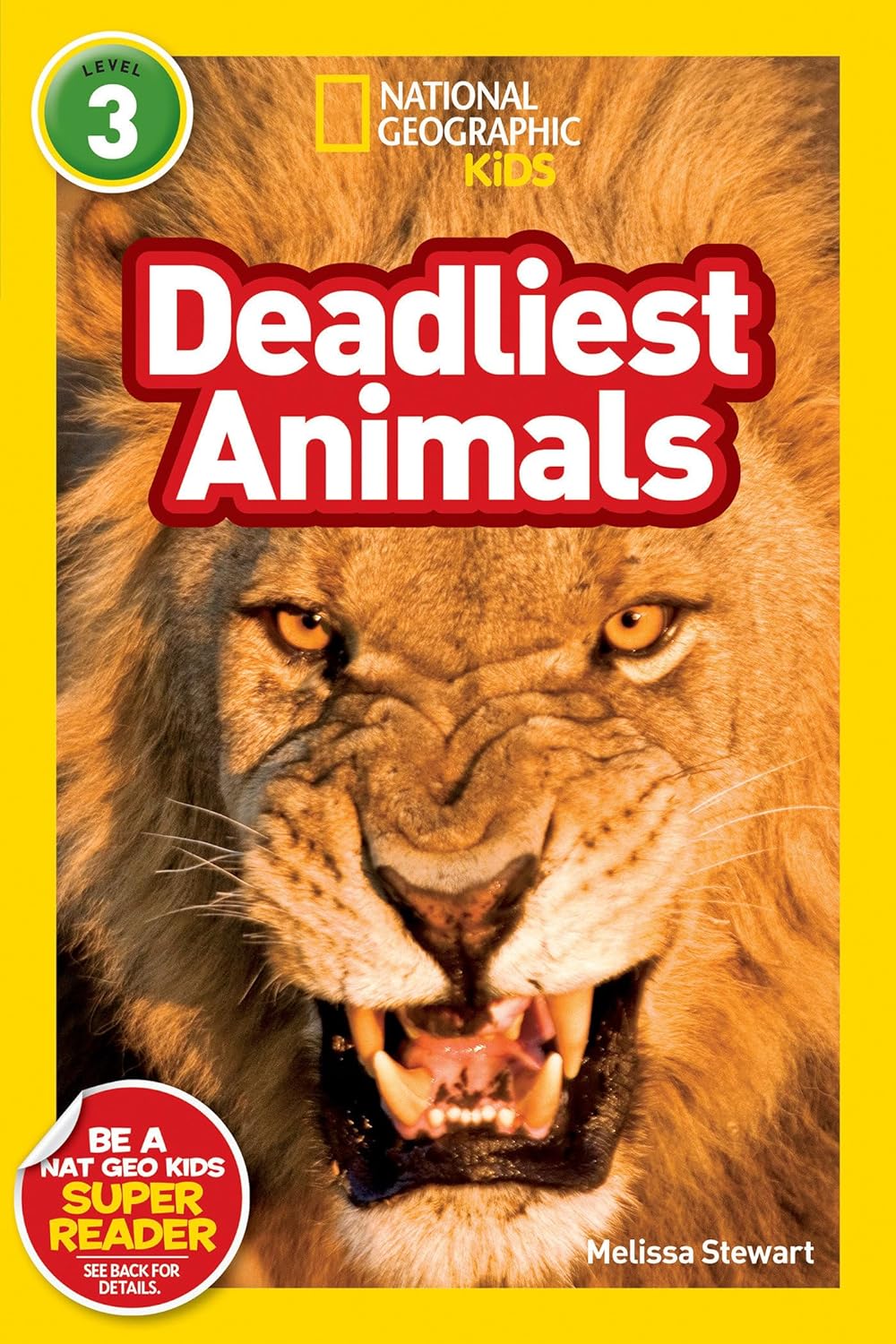 Deadliest Animals : National Geographic Kids (Level 3)