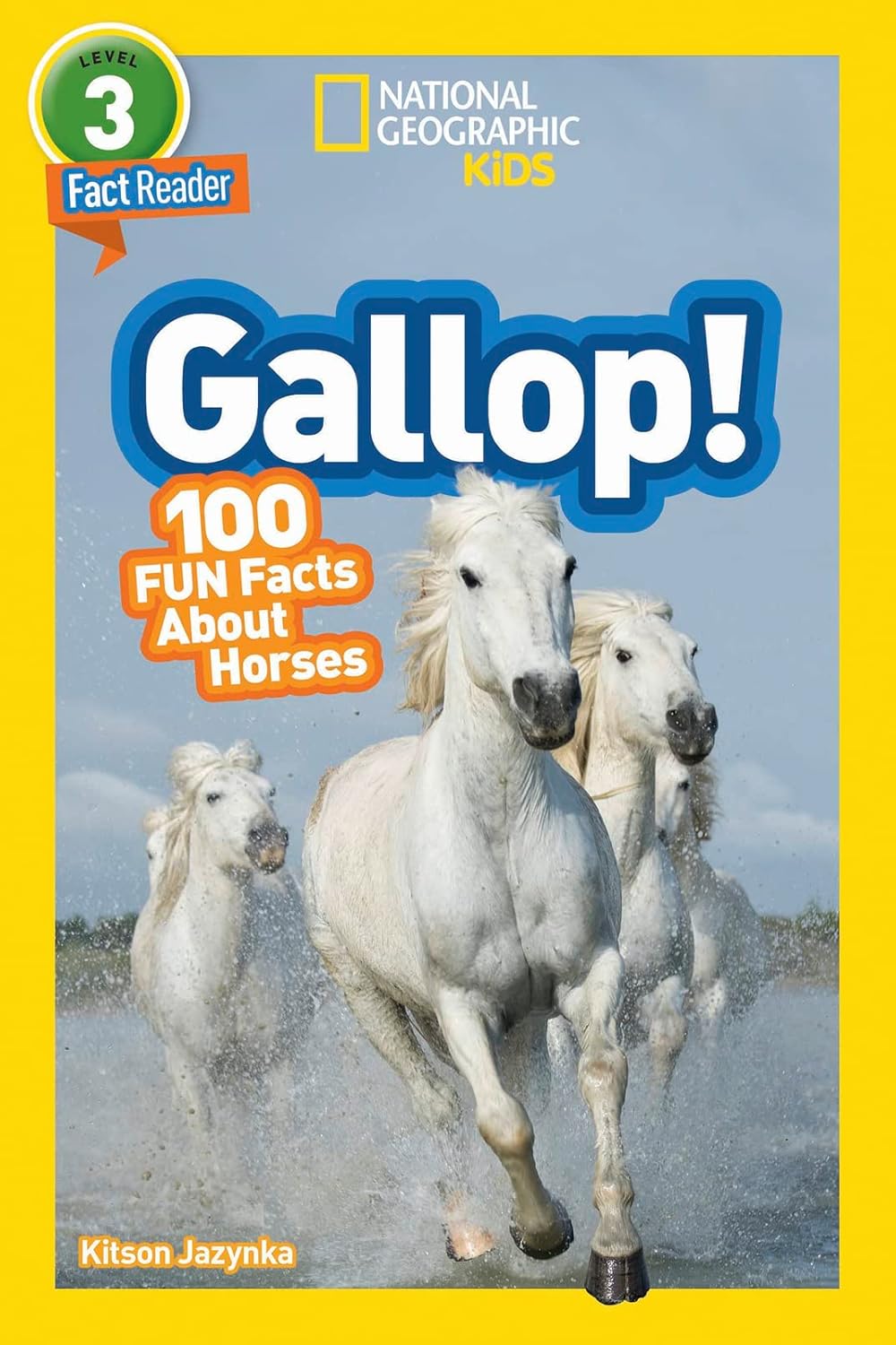 Gallop 100 Fun Facts About Horses : National Geographic Kids (Level 3)