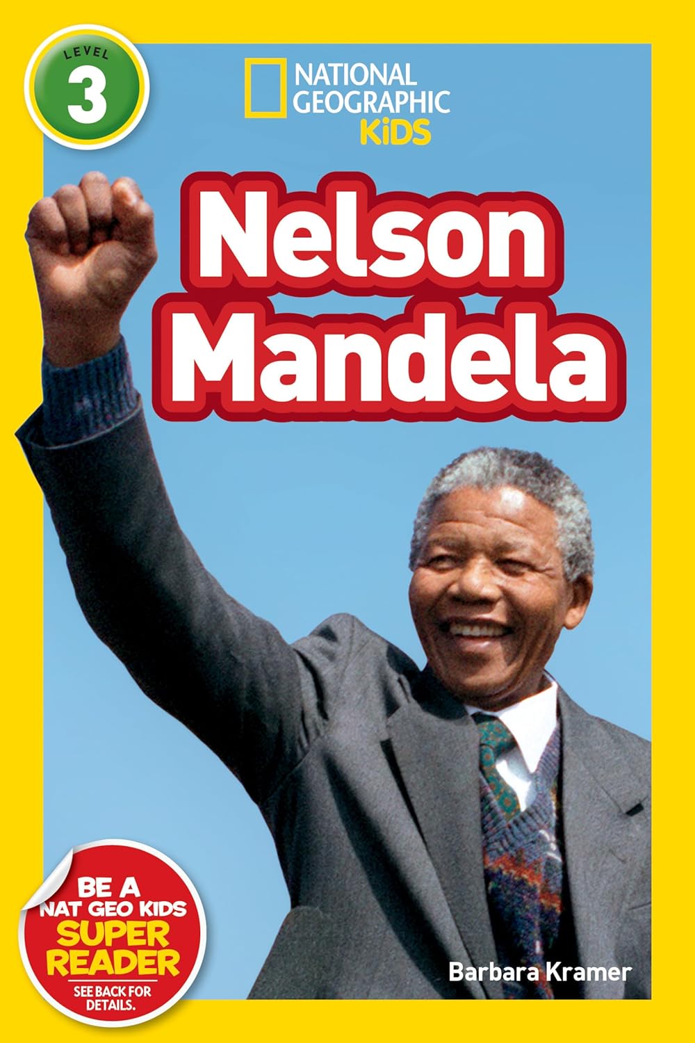 Nelson Mandela : National Geographic Kids (Level 3)