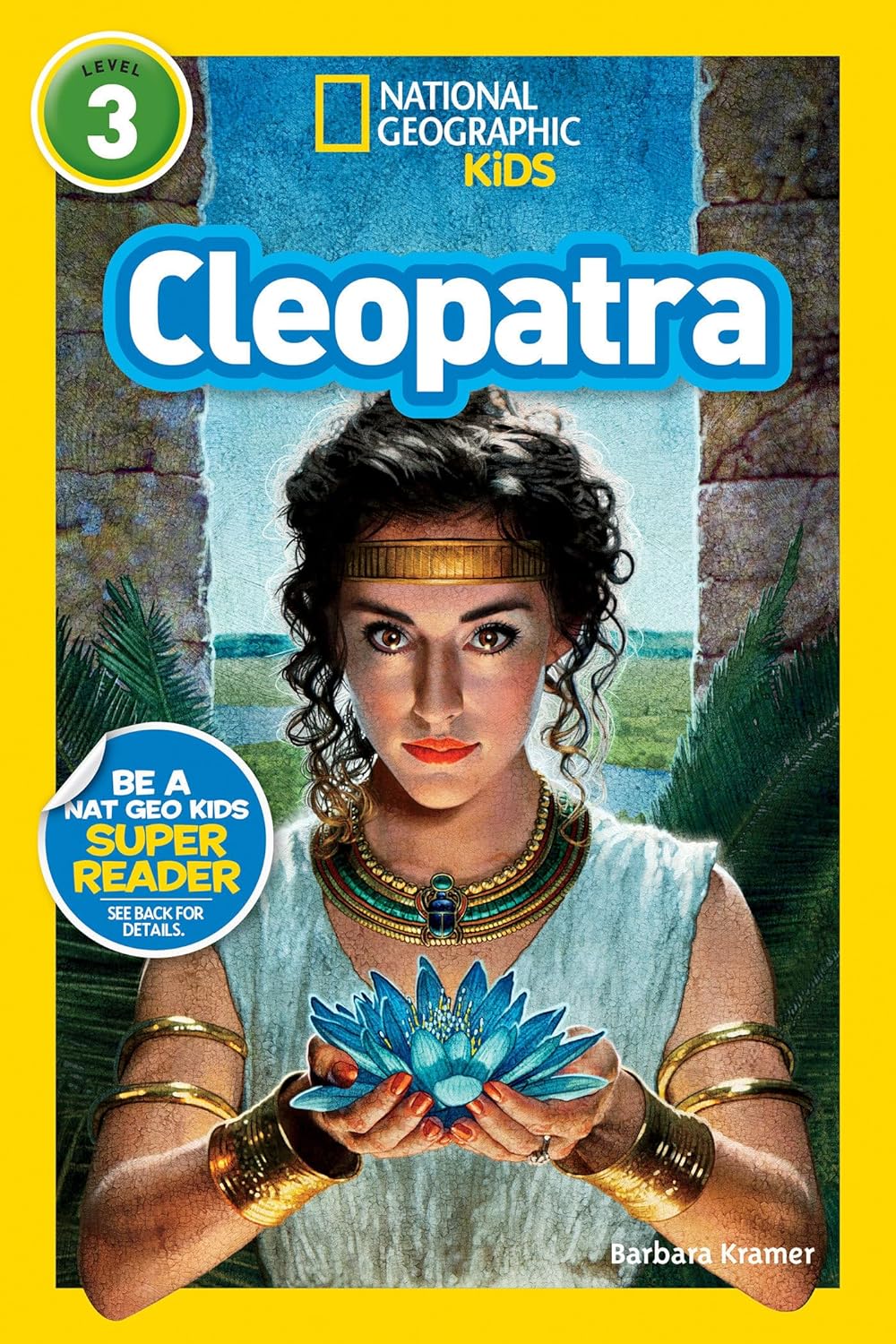 Cleopatra : National Geographic Kids (Level 3)