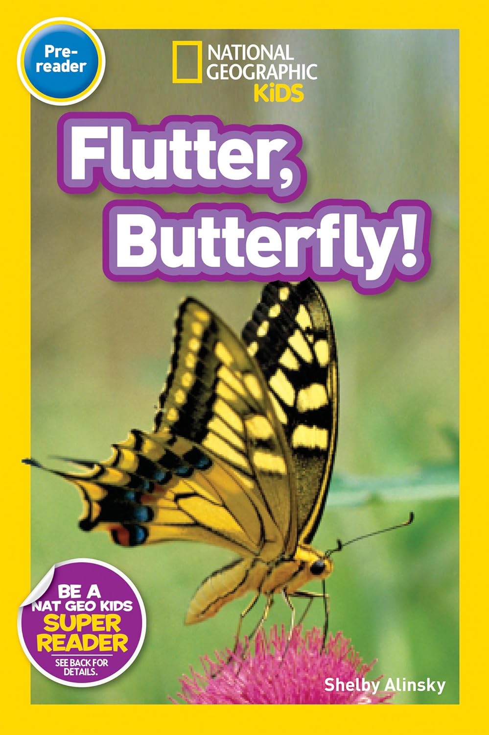 Flutter, Butterfly : National Geographic Kids (Pre-reader)