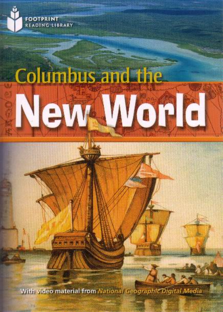 Columbus and the New World: Footprint Reading Library (Pre-Intermediate, 800 HWs, A2)