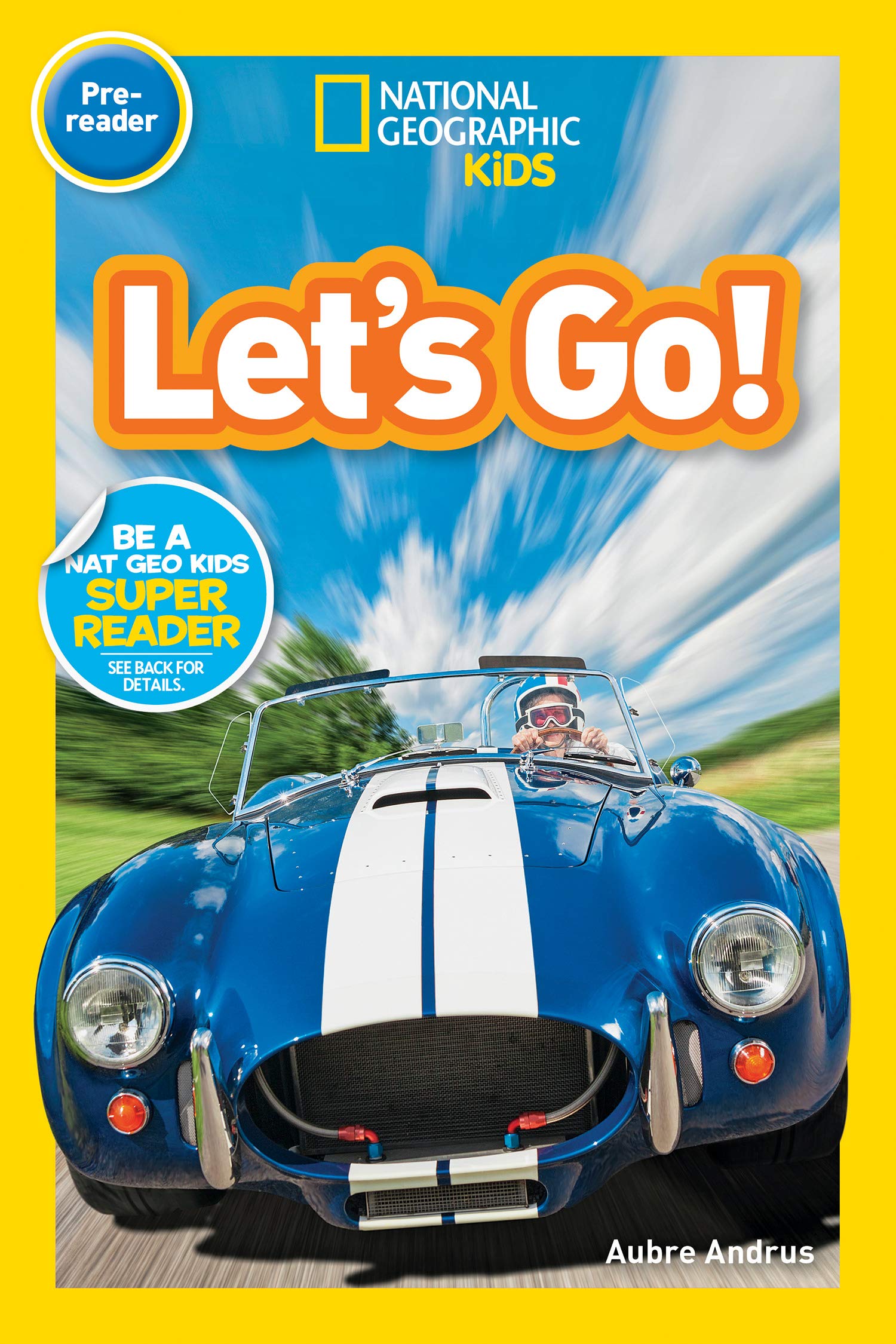 Let's Go : National Geographic Kids (Pre-reader)