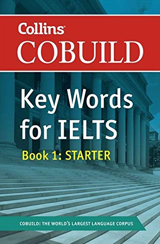 COBUILD Key Words for IELTS: Book 1 Starter (Collins Cobuild)