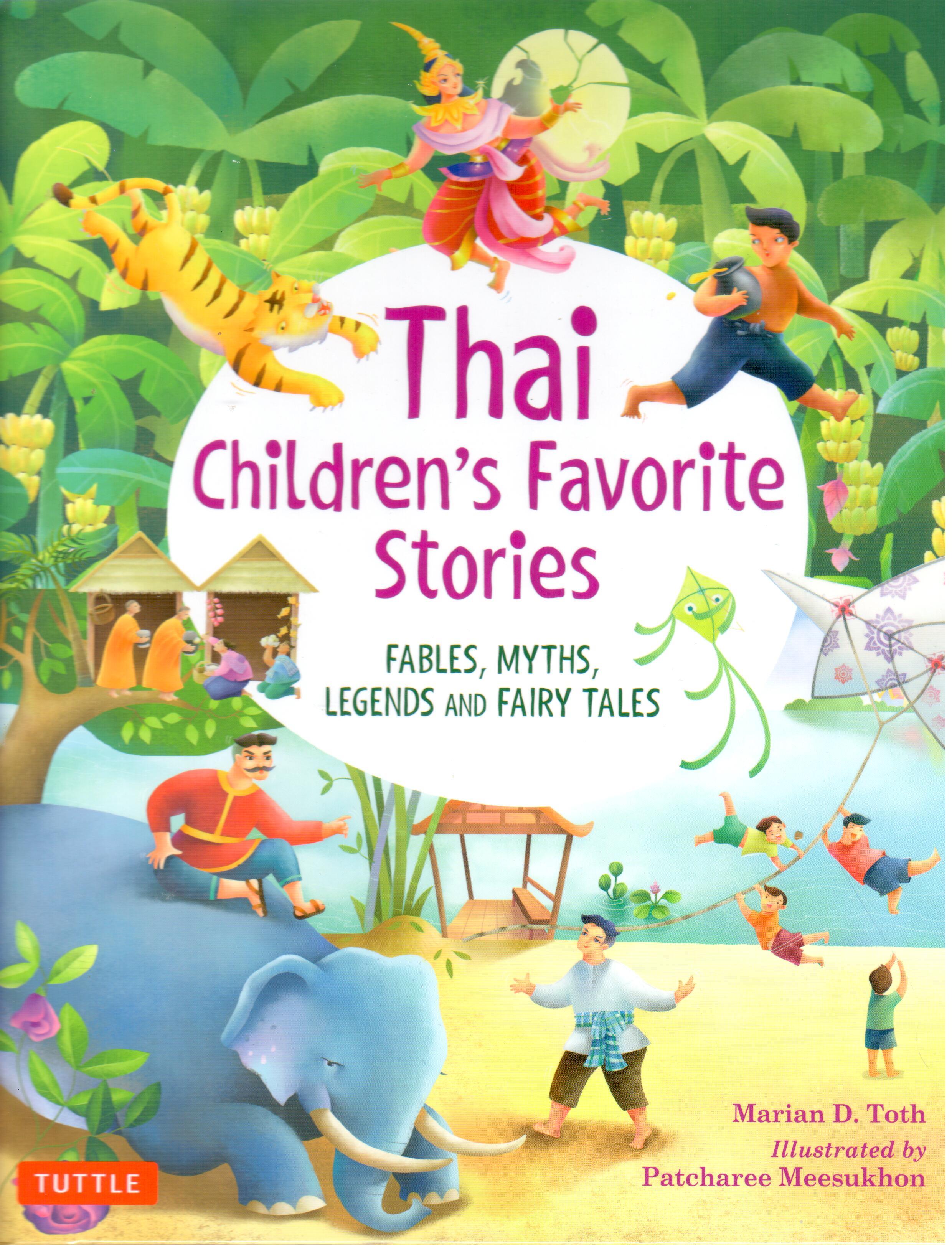 Thai Chidren's Favorite Stories: Fables, Myths, Legends and Fairy Tales 