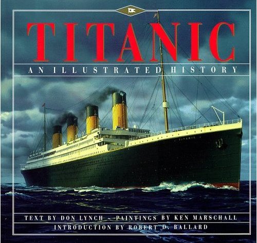 Titanic An Illustrated History