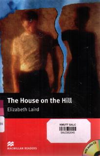 The House on the Hill: Macmillan Readers2