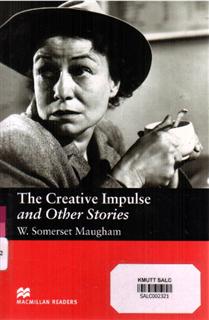 the Creative Impulse and Other Stories: Macmillan Readers 6