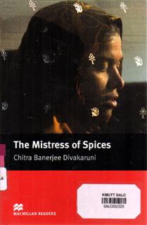 The Mistress of Spices: Macmillan Readers 6