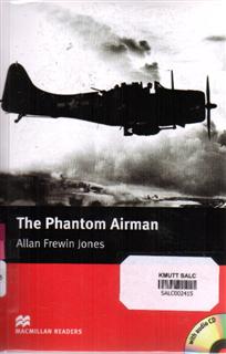 The Phantom Airman: Macmillan Readers 3